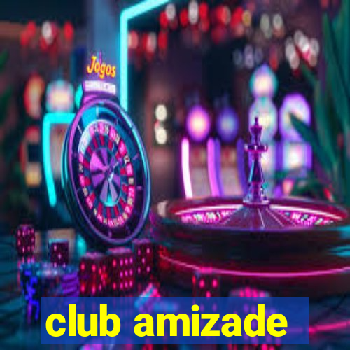 club amizade